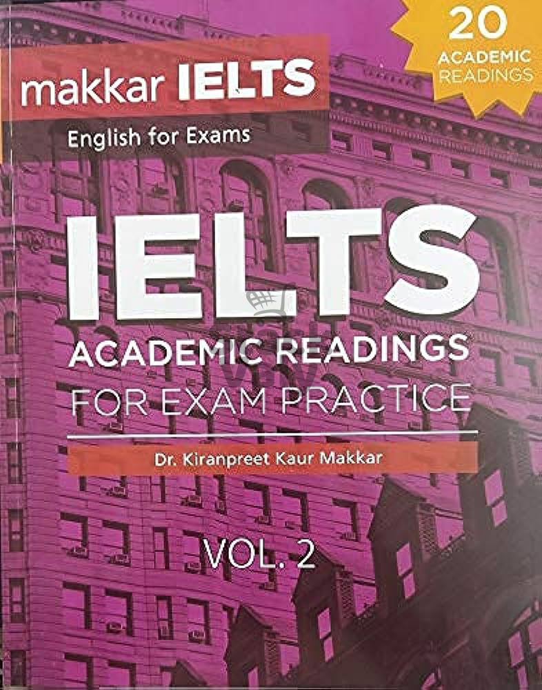 Makkar IELTS Academic Reading For Exam Practice