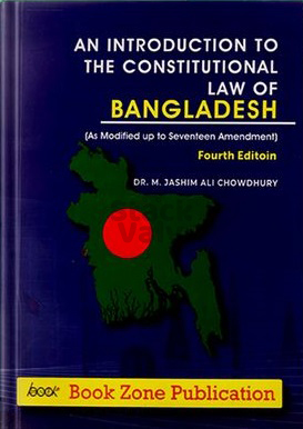 An Introduction To The Constitutional Law of Bangladesh