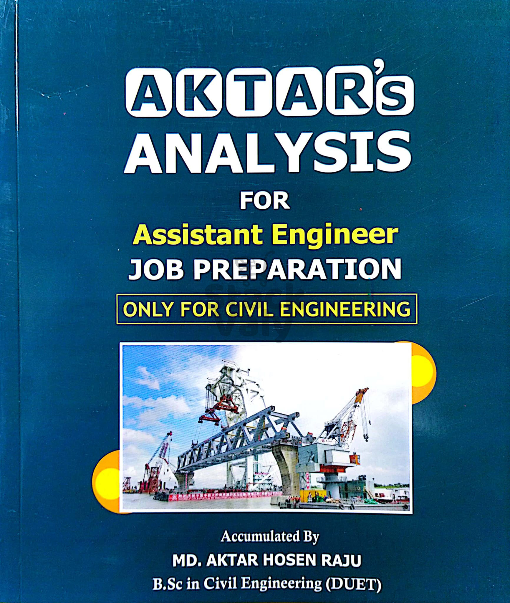 Aktar's Analysis Job Preparation For Civil Engineering