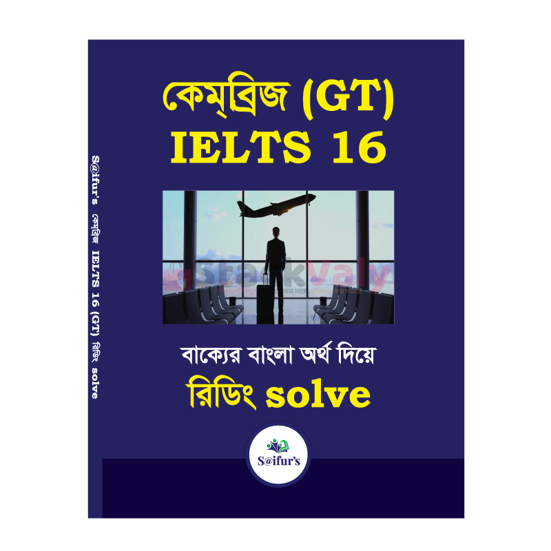 Cambridge IELTS 16 (GT) Reading Solve