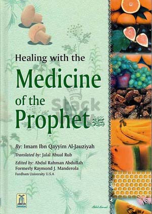 Healing with the Medicine of the Prophet